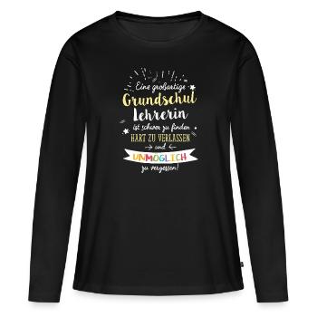 Großartige Grundschullehrerin Spruch Abschied - Frauen Premium Bio Langarmshirt - Schwarz - Vorne - Julia (174cm)