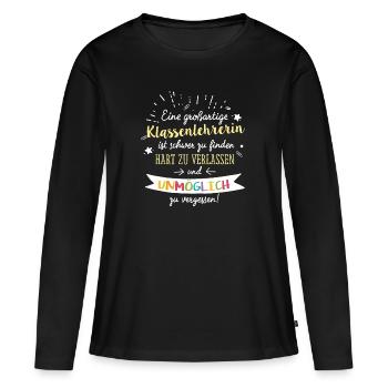 Großartige Klassenlehrerin Spruch Abschied - Frauen Premium Bio Langarmshirt - Schwarz - Vorne - Julia (174cm)