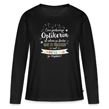 Großartige Optikerin Spruch Abschied Geschenk - Frauen Premium Bio Langarmshirt - Schwarz - Vorne - Julia (174cm)