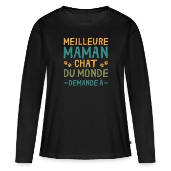 Meilleure Maman Chat Du Monde cadeau Personnalisé - T-shirt manches longues Premium bio Femme - noir - Devant - Julia (174cm)