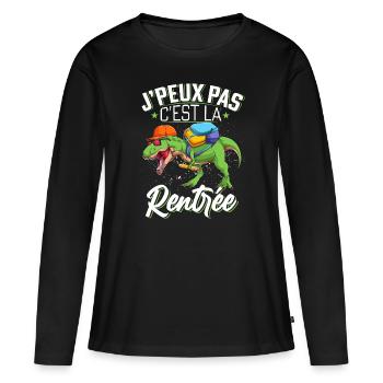 J'Peux Pas C'est La Rentrée Scolaire Cadeau - T-shirt manches longues Premium bio Femme - noir - Devant - Julia (174cm)