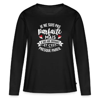 Aide Soignante Parfaite Cadeau Femme Humour - T-shirt manches longues Premium bio Femme - noir - Devant - Julia (174cm)