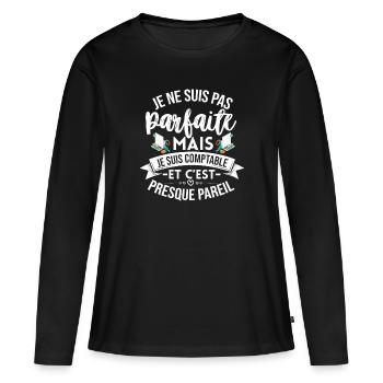 Comptable Parfaite Cadeau Femme Humour - T-shirt manches longues Premium bio Femme - noir - Devant - Julia (174cm)