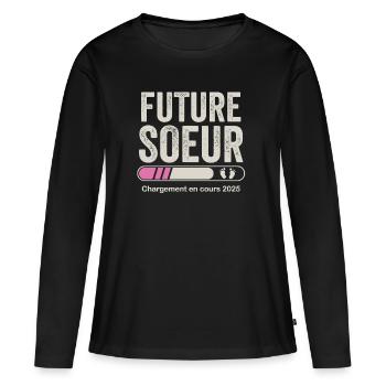 Cadeau Annonce Grossesse Soeur Future Soeur 2025 - T-shirt manches longues Premium bio Femme - noir - Devant - Julia (174cm)