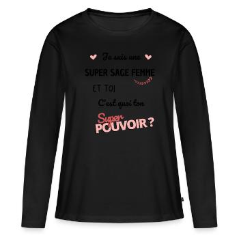 Je suis une super sage femme ! pouvoir sage femme - T-shirt manches longues Premium bio Femme - noir - Devant - Julia (174cm)
