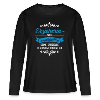 Erzieherin - Superheldin - Frauen Premium Bio Langarmshirt - Schwarz - Vorne - Julia (174cm)