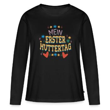 Mein Erster Muttertag Geschenkidee Mama Mutter - Frauen Premium Bio Langarmshirt - Schwarz - Vorne - Julia (174cm)