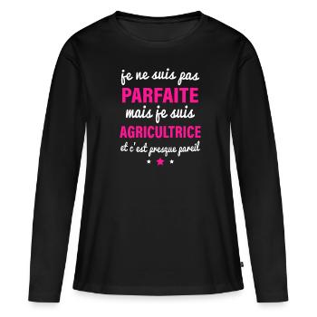 Je ne suis pas parfaite mais je suis agricultrice - T-shirt manches longues Premium bio Femme - noir - Devant - Julia (174cm)