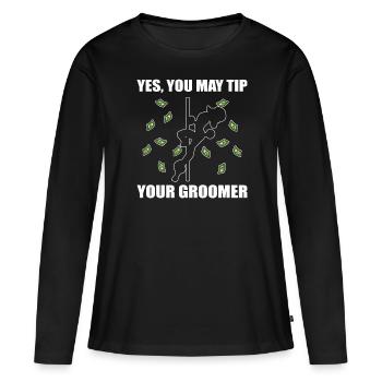 Yes, You May Tip Your Groomer Hundefrisör - Frauen Premium Bio Langarmshirt - Schwarz - Vorne - Julia (174cm)