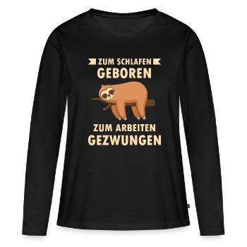 Zum schlafen geboren ein lustiger Faultier schläft - Frauen Premium Bio Langarmshirt - Schwarz - Vorne - Julia (174cm)