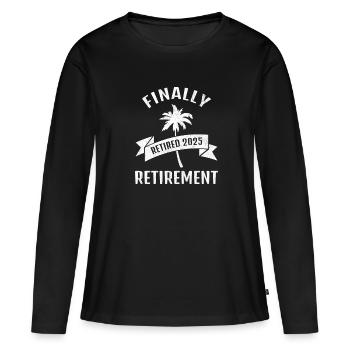 Enfin un cadeau de pension de retraite 2025 pour les retraités - T-shirt manches longues Premium bio Femme - noir - Devant - Julia (174cm)