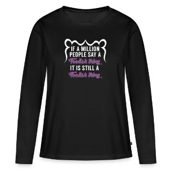 chose stupide dictons cool - T-shirt manches longues Premium bio Femme - noir - Devant - Julia (174cm)
