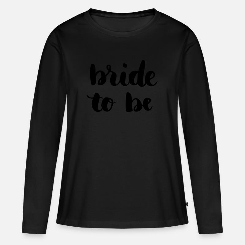 Braut zu sein - Frauen Premium Bio Langarmshirt - Schwarz
