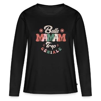 Belle maman trop géniale Cadeau fête des mères - T-shirt manches longues Premium bio Femme - noir - Devant - Julia (174cm)
