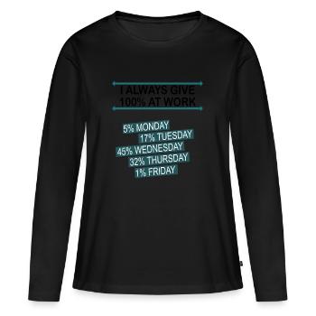 100 pour cent de travail Tasse Bureau humour noir - T-shirt manches longues Premium bio Femme - noir - Devant - Julia (174cm)