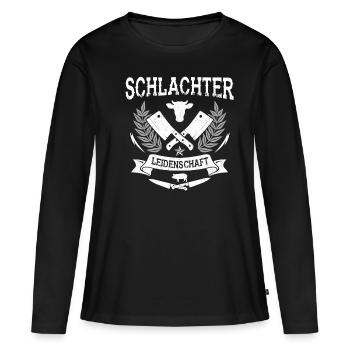Schlachter Leidenschaft Metzger - Frauen Premium Bio Langarmshirt - Schwarz - Vorne - Julia (174cm)