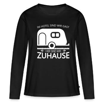 Im Hotel sind wir Gast hier sind wir Zuhause - Frauen Premium Bio Langarmshirt - Schwarz - Vorne - Julia (174cm)