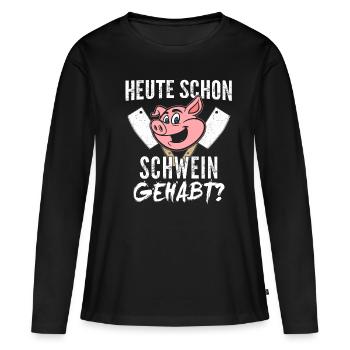 Heute Schon Schwein Gehabt Metzger - Frauen Premium Bio Langarmshirt - Schwarz - Vorne - Julia (174cm)
