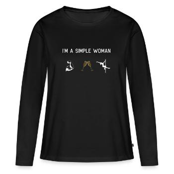 Ich bin eine einfache Frau Muskeln Sekt Pole Dance - Frauen Premium Bio Langarmshirt - Schwarz - Vorne - Julia (174cm)