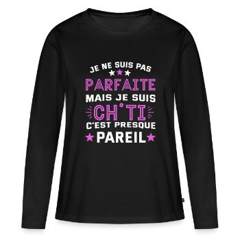 Je ne suis pas parfaite mais je suis chti cadeau - T-shirt manches longues Premium bio Femme - noir - Devant - Julia (174cm)