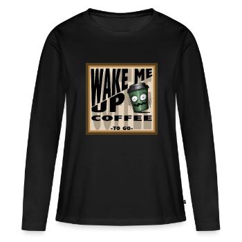 WAKE ME UP COFFEE - Frauen Premium Bio Langarmshirt - Schwarz - Vorne - Julia (174cm)