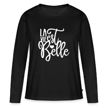 La vie est belle Life is beautiful - Women's Premium Organic Long Sleeve Shirt - black - Front - Julia (174cm)