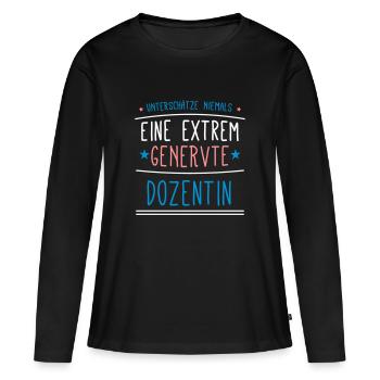 Dozentin Beruf - Geschenk - Frauen Premium Bio Langarmshirt - Schwarz - Vorne - Julia (174cm)