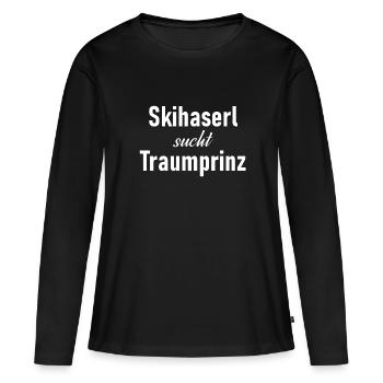 Skihaserl sucht Traumprinz - Frauen Premium Bio Langarmshirt - Schwarz - Vorne - Julia (174cm)