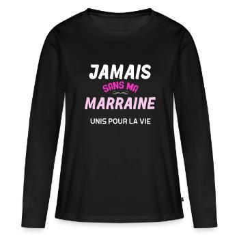 Jamais Sans Ma Marraine Unis Pour La Vie - T-shirt manches longues Premium bio Femme - noir - Devant - Julia (174cm)