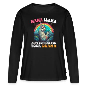 MAMA LLAMA GOT NO TIME FOR DRAMA - Frauen Premium Bio Langarmshirt - Schwarz - Vorne - Julia (174cm)
