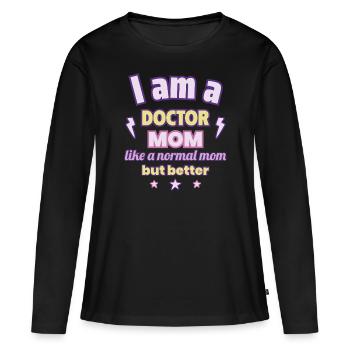 Je suis une maman médecin comme une maman normale mais en mieux - T-shirt manches longues Premium bio Femme - noir - Devant - Julia (174cm)