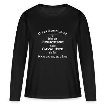 C est compliqué d'être une princesse et cavalière - T-shirt manches longues Premium bio Femme - noir - Devant - Julia (174cm)