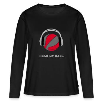 Basketball Kopfhoerer hear my ball - Frauen Premium Bio Langarmshirt - Schwarz - Vorne - Julia (174cm)