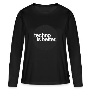 Techno est mieux. - T-shirt manches longues Premium bio Femme - noir - Devant - Julia (174cm)