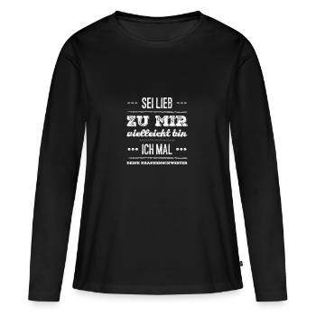 Krankenschwester - sei lieb zu mir - Frauen Premium Bio Langarmshirt - Schwarz - Vorne - Julia (174cm)