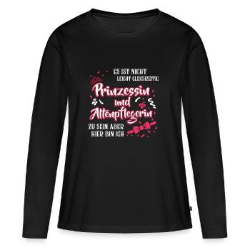 Es ist nicht leicht Prinzessin und Altenpflegerin - Frauen Premium Bio Langarmshirt - Schwarz - Vorne - Julia (174cm)