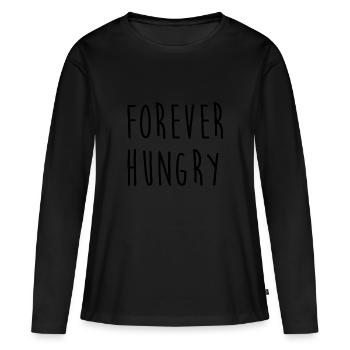 Pour toujours affamé Forever Hungry Gift Idea - T-shirt manches longues Premium bio Femme - noir - Devant - Julia (174cm)