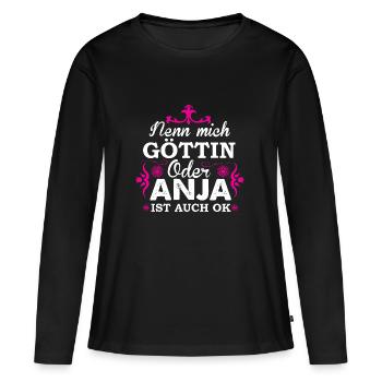 Nenn mich Göttin oder Anja - Frauen Premium Bio Langarmshirt - Schwarz - Vorne - Julia (174cm)