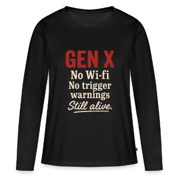 Gen X No Wi-fi No Trigger Warnings Still Alive - Frauen Premium Bio Langarmshirt - Schwarz - Vorne - Julia (174cm)