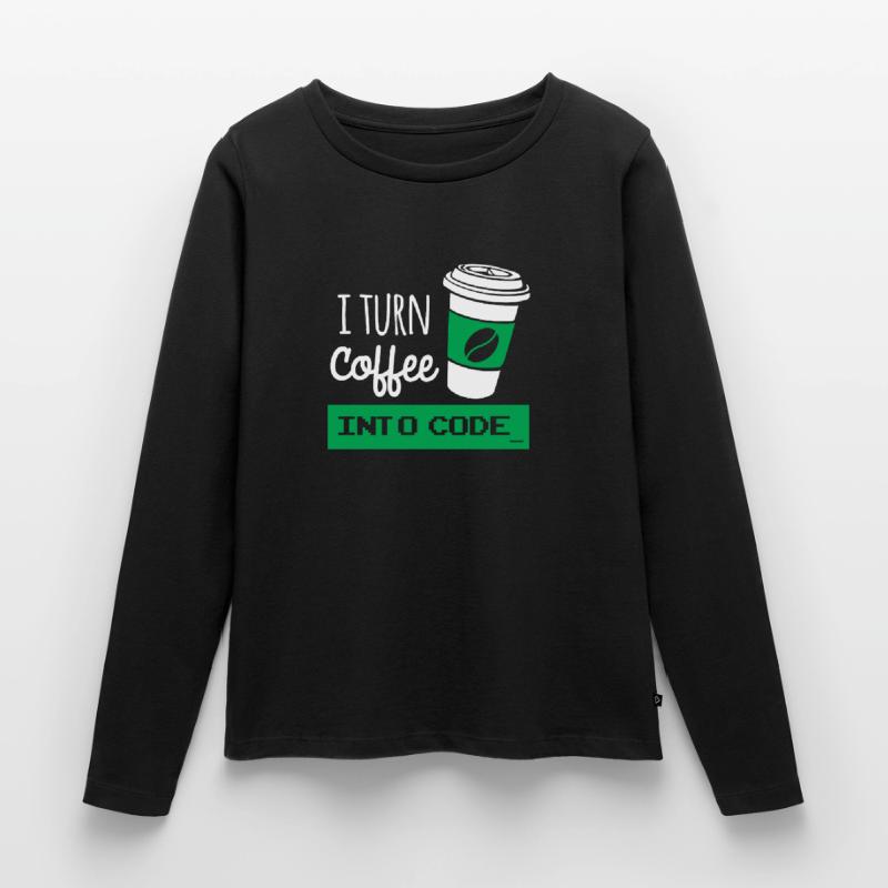 I turn coffee into code developer T-shirt manches longues Premium bio Femme