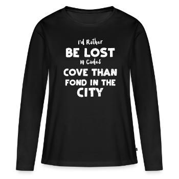 I'd Rather Be Lost In Cades Cove... - Women's Premium Organic Long Sleeve Shirt - black - Front - Julia (174cm)