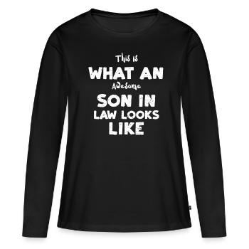 This Is What An Awesome Son In L... - Frauen Premium Bio Langarmshirt - Schwarz - Vorne - Julia (174cm)