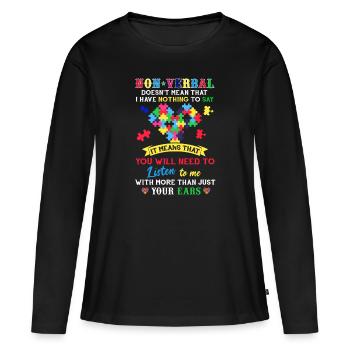 T-shirt de sensibilisation à l'autisme non verbal - T-shirt manches longues Premium bio Femme - noir - Devant - Julia (174cm)