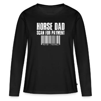 Horse Dad Scan For Payment Funny T Shirt - Frauen Premium Bio Langarmshirt - Schwarz - Vorne - Julia (174cm)