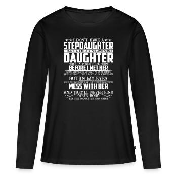 Step Daughter I Have A Freaking Awesome Daughter - T-shirt manches longues Premium bio Femme - noir - Devant - Julia (174cm)