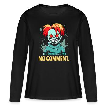 Pas de commentaire, dit le clown maléfique - T-shirt manches longues Premium bio Femme - noir - Devant - Julia (174cm)