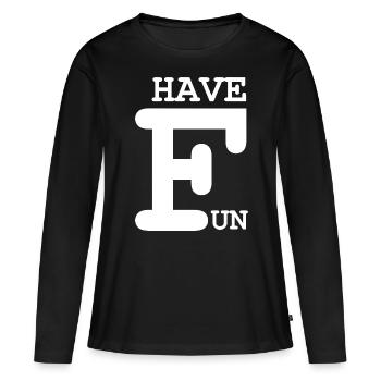 Have Fun - Frauen Premium Bio Langarmshirt - Schwarz - Vorne - Julia (174cm)