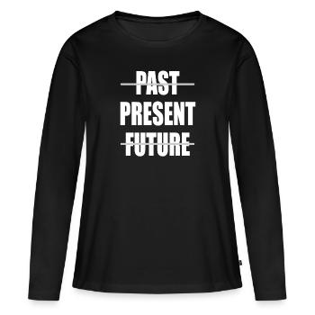 Past Present Future Freigeister Lebenslust Geschen - Frauen Premium Bio Langarmshirt - Schwarz - Vorne - Julia (174cm)