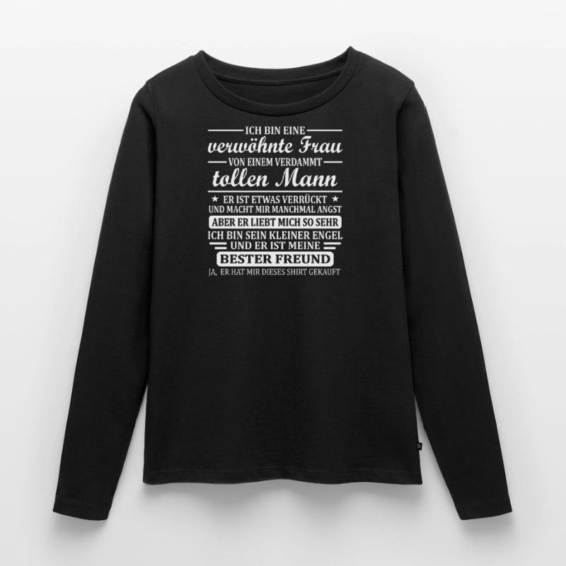 Frau Ehepartnerin Geschenk Verwöhnte Ehefrau Dame Frauen Premium Bio Langarmshirt