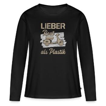 Lieber Rost Als Plastik Roller Motorroller Scooter - Frauen Premium Bio Langarmshirt - Schwarz - Vorne - Julia (174cm)